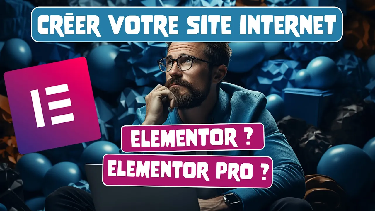 Comment créer un Site Internet sur WordPress avec Elementor ou Elementor Pro