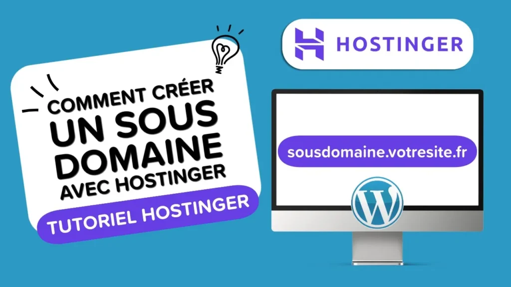 Comment créer un sous-domaine avec WordPress sur Hostinger