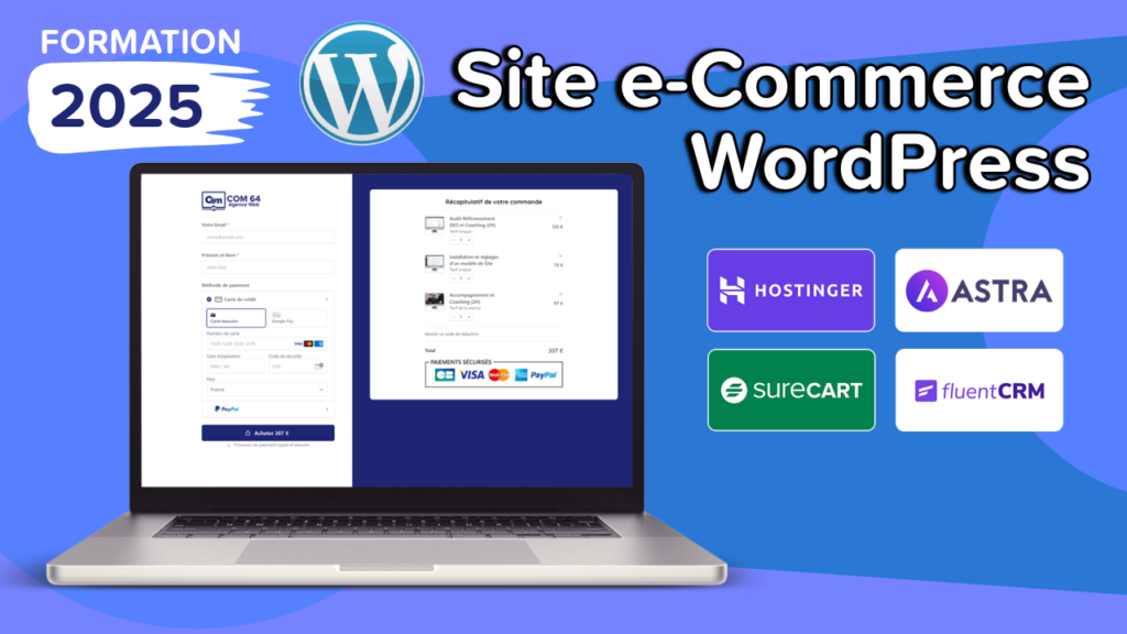 Comment créer un site eCommerce avec WordPress de A à Z - Tutoriel 2025