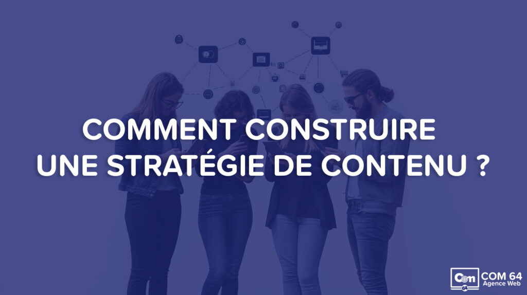 Comment-Construire-une-Stratégie-de-Contenu