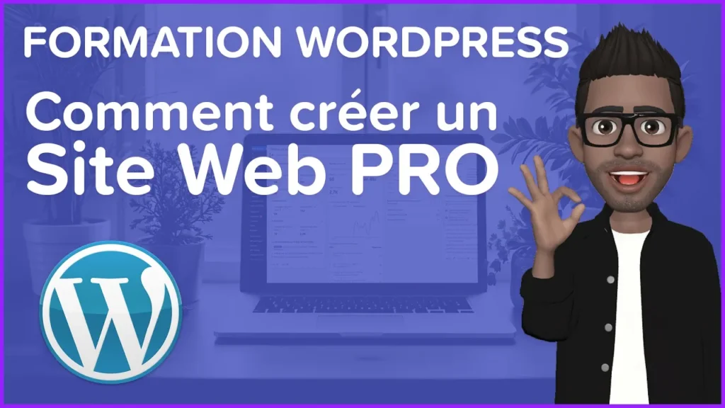 Comment créer un site Internet professionnel avec WordPress de A à Z