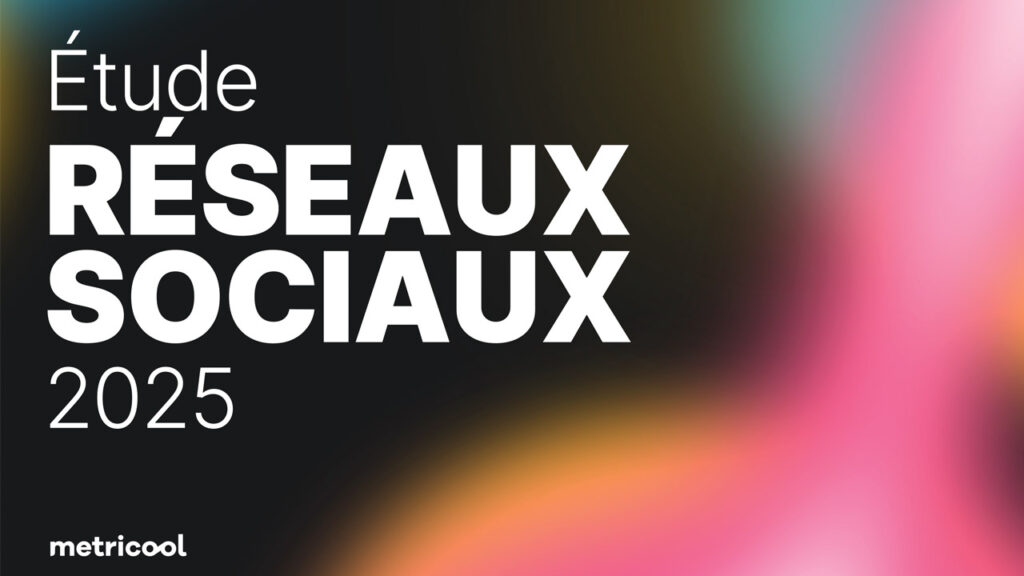 Etude Réseaux Sociaux 2025
