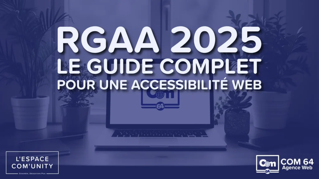 RGAA 2025 : Le Guide Complet pour une Accessibilité Web
